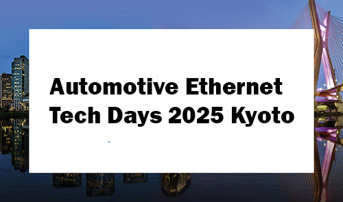Automotive Ethernet Tech Days 2025 Kyoto